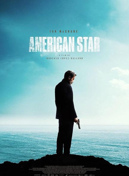 دانلود فیلم ستاره آمریکایی | American Star 2024