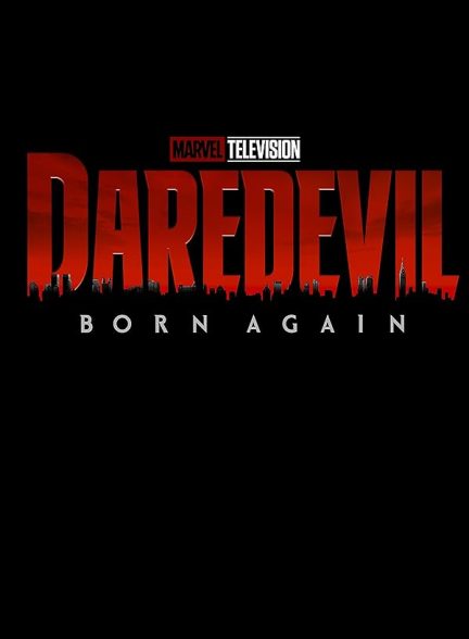 دانلود سریال دردویل: تولد دوباره 2025 Daredevil: Born Again