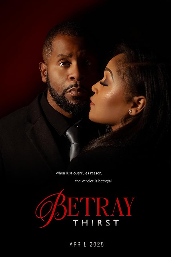 دانلود فیلم خیانت: تشنگی  Betray: Thirst 2025 l