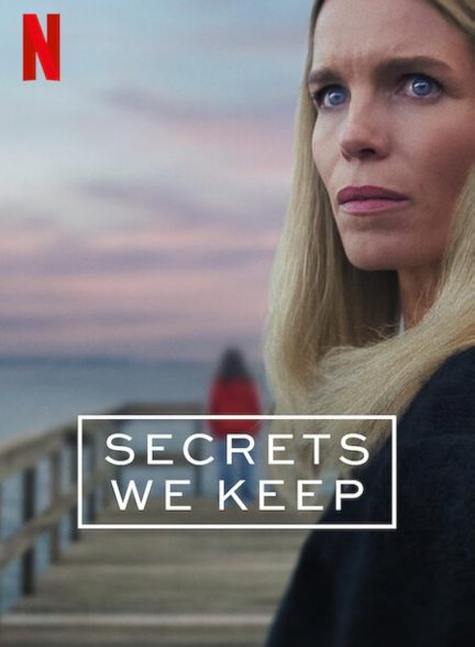دانلود سریال اسرار ما را نگه می داریم | Secrets We Keep 2025