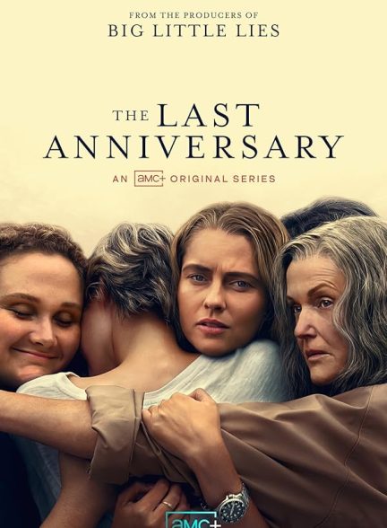 دانلود سریال آخرین سالگرد | The Last Anniversary 2025