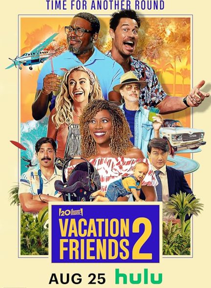 دانلود فیلم تعطیلات دوستانه 2  Vacation Friends 2 2023  l