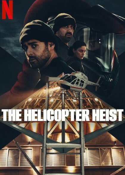 دانلود سریال سرقت هلیکوپتر The Helicopter Heist 2024 l