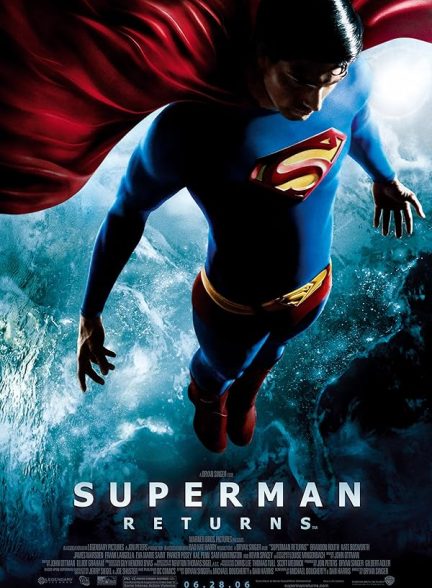دانلود فیلم سوپرمن برمی‌گردد Superman Returns 2006  l