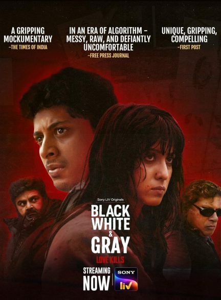 دانلود سریال سیاه ، سفید و خاکستری – عشق می کشد | Black, White & Gray – Love Kills 2025