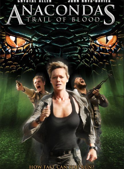 دانلود فیلم آناکوندا: دنباله خون Anacondas: Trail of Blood 2009 l