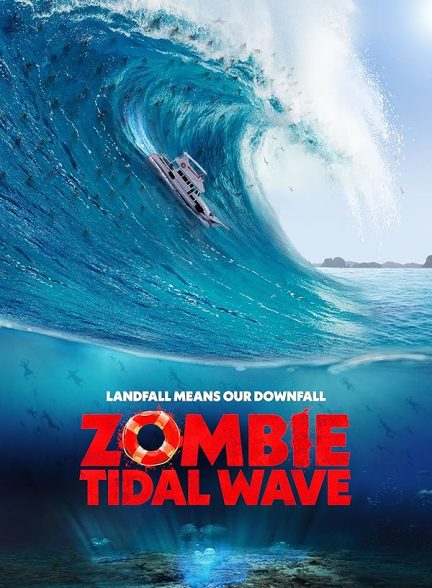 دانلود فیلم امواج زامبی Zombie Tidal Wave 2019 l