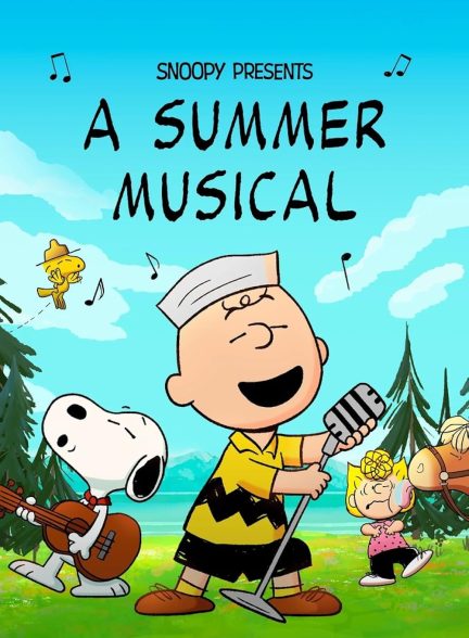 دانلود فیلم اسنوپی تقدیم می کند: موزیکال تابستانی Snoopy Presents: A Summer Musical 2025 l