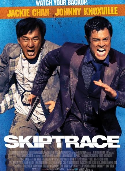 دانلود فیلم تعقیب و گریز | Skiptrace 2016