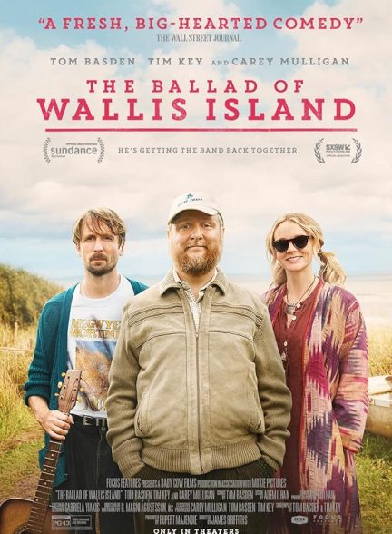 دانلود فیلم تصنیف جزیره والیس | The Ballad of Wallis Island 2025