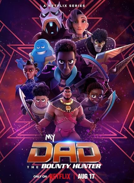 دانلود سریال پدرم شکارچی جایزه‌بگیر | My Dad the Bounty Hunter 2023