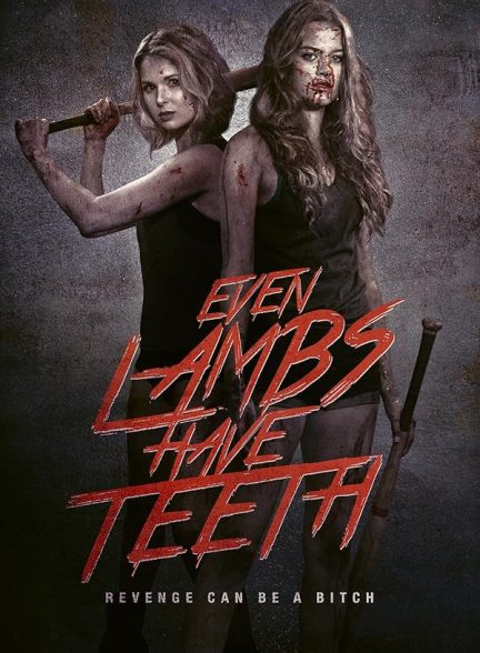 دانلود فیلم حتی بره ها دندان دارند Even Lambs Have Teeth 2015 l