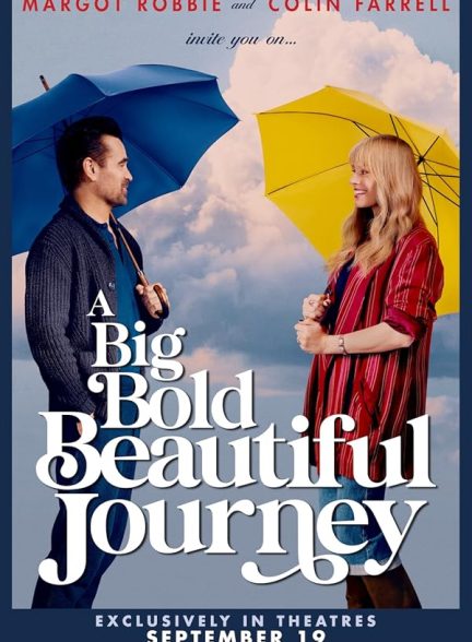 دانلود فیلم یک سفر زیبا و جسورانه بزرگ A Big Bold Beautiful Journey 2025 l