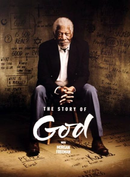 دانلود سریال داستان خدا به روایت مورگان فریمن | The Story of God with Morgan Freeman 2016