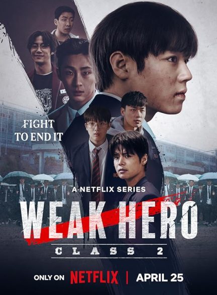 دانلود سریال قهرمان ضعیف کلاس 1 | Weak Hero Class 1 2022