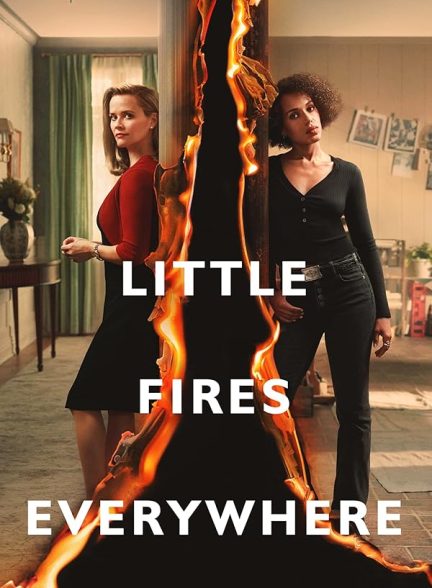 دانلود سریال آتش سوزی کوچک در همه جا | Little Fires Everywhere 2020