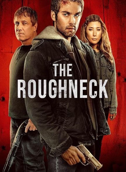دانلود فیلم گردن کلفت The Roughneck 2025 l
