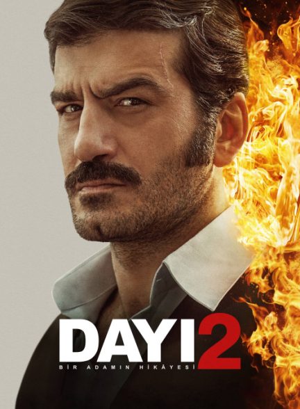 دانلود فیلم دایی: داستان یک مرد 2 Dayi: Bir Adamin Hikayesi 2 2025 l