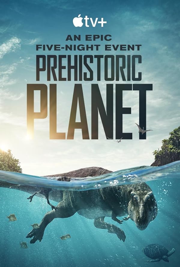 دانلود سریال سیاره ماقبل تاریخ  Prehistoric Planet 2022-2025 l