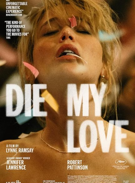 دانلود فیلم بمیر عشق من Die My Love 2025 l